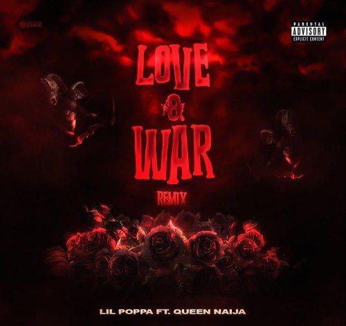 Love War Remix Lyrics Lil Poppa Ft Queen Naija Genius Lyrics